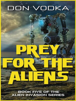cover image of Prey For the Aliens